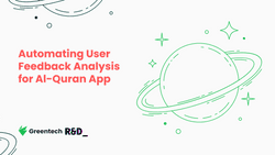 Automating User Feedback Analysis for Al-Quran App