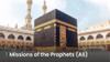 Missions of the Prophets AS