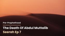 The Death of Abdul Muttalib