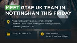 Meet GTAF UK Team in Nottingham on 3rd May 2024