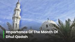 dhul qadah month importance