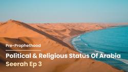 Political and Religious Status of Arabia
