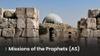 Missions of the Prophets AS
