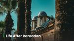 what to do after ramadan