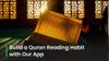 Build a daily Quran reading habit