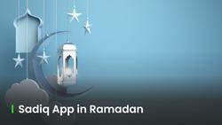 Sadiq app in Ramadan