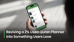 How We Turned a 2% Used Quran Planner Into a Feature Users Love